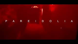 Pareidolia - "Home Video" Trailer