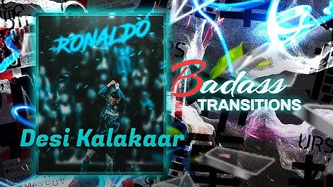 Desi Kalakaar XML 🎟️🔥 || Alight Motion Badass Xml || Simp xml #ronaldoedit #xml #ronaldo