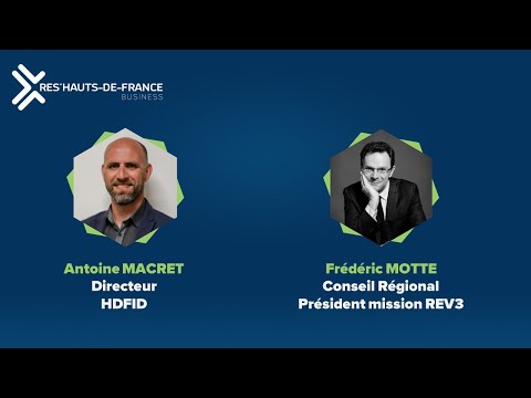 ? [REPLAY] RHFB |  Antoine MACRET (HDFID) et Frédéric MOTTE (Région Hauts-de-France | Mission REV3)