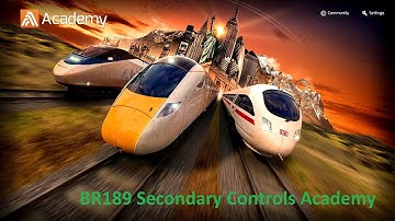 BR189 Secondary Controls Academy