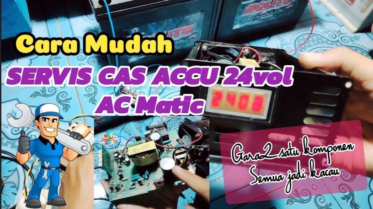 Cara memperbaiki Carger Accu AcMatic//Semua Pasti Bisa - YouTube