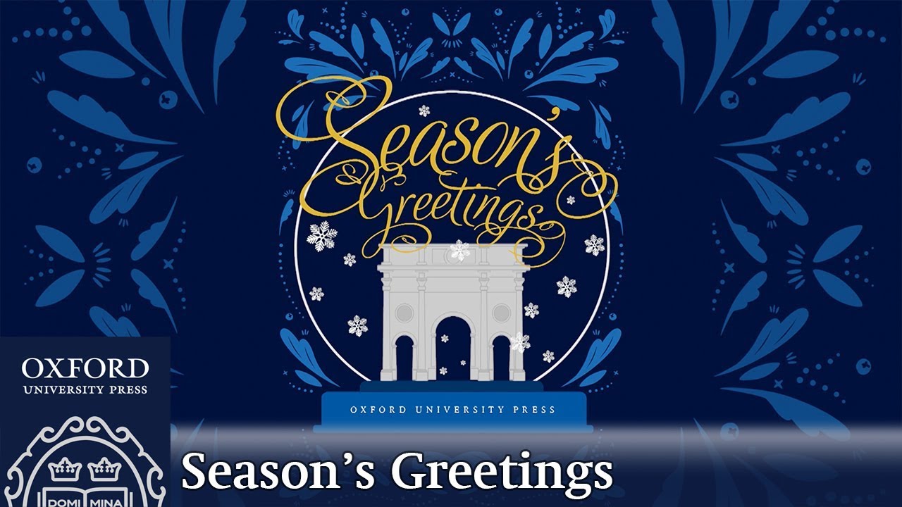 Season’s Greetings from Oxford University Press YouTube