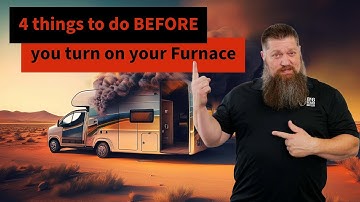 4 steps before turning on your rv furnace