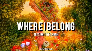 Download lagu Nitti Gritti - Where I Belong (ft. RUNN) // LETRA EN ESPAÑOL // LYRICS //
