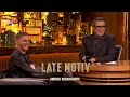 LATE MOTIV - Entrevista con Joaquín Sánchez Rodríguez | #LateMotiv24