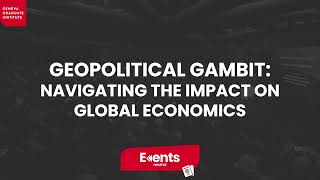 Geopolitical Gambit: Navigating the Impact on Global Economics by Geneva Graduate Institute 135 views 1 month ago 1 hour, 14 minutes