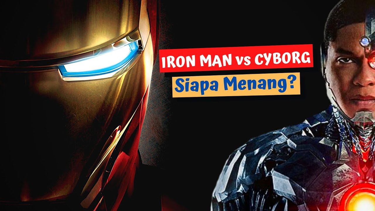 IRON MAN vs CYBORG SIAPA YANG MENANG? | LIHAT FAKTANYA... - YouTube