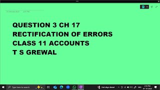 Ques 3 rectification Of Errors Ch 17 Class 11 Accounts TS Grewal