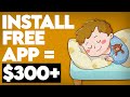 Earn $300+ by Installing FREE App! (YOU DO NOTHING) Make Money Online