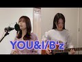 【女性がB&#39;z演奏する】YOU&amp;I/B&#39;z 歌ってみた 弾いてみた ギター弾いてみた 原曲キー カバー cover