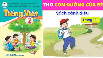 Tiếng Việt lớp 2| Đọc thơ CON ĐƯỜNG CỦA BÉ lớp 2 | Sách Cánh Diều | CHÂU CHI TV