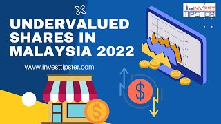 Top 10 Undervalued Shares in Malaysia 2022 | What is Undervalued Stocks | Find Undervalued Shares