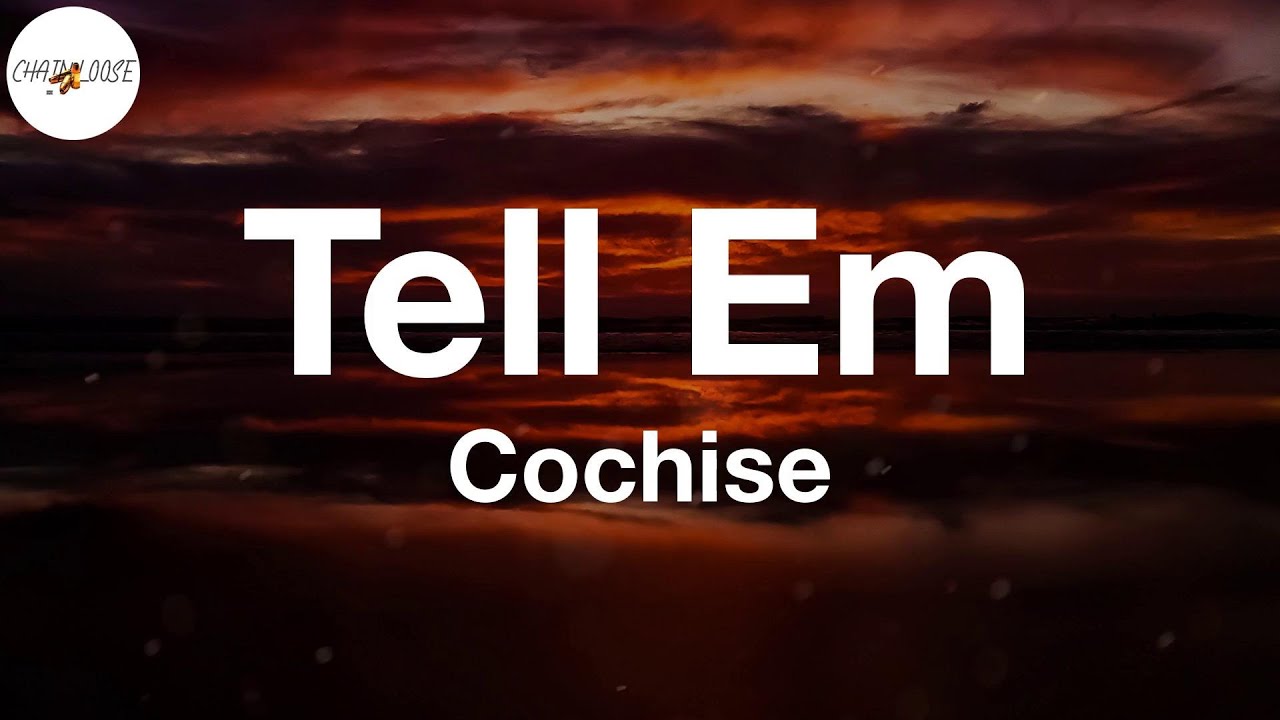 Cochise - Tell Em (Lyric Video) - YouTube