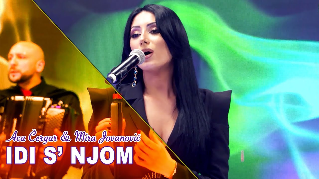 Aca Čergar & Mira Jovanović - Idi s njom (UŽIVO 2020)