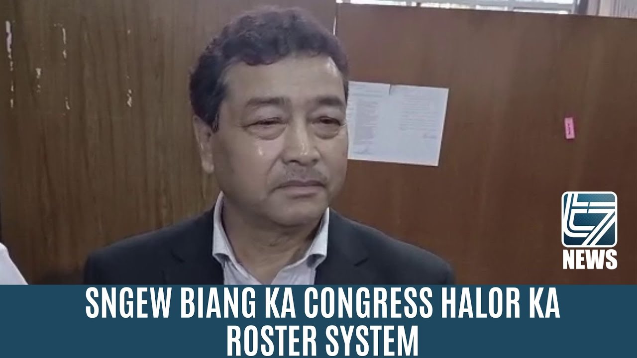 sngew-biang-ka-congress-halor-ka-roster-system-youtube