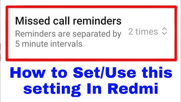 How to set/enable Missed call reminder In Redmi phone ।। how to use Missed call reminder In redmi