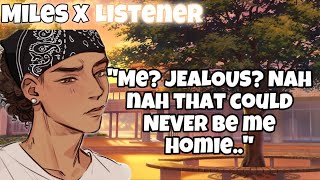 Jealous Miles confronts your weird “friend” ll Miles x Listener ll (Ft. Anime Audios)