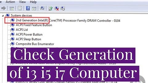 How To Know Generation Of i3, i5 i7 Computer in 2021
