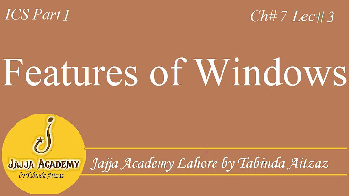 What is the purpose of Windows features?