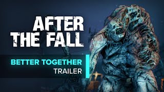 After the Fall® | "Better Together" Pre-order Trailer [ESRB]
