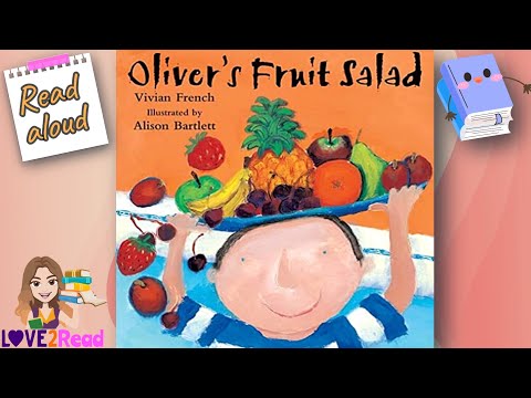 OLIVER'S FRUIT SALAD | Healthy Eating Story | Read aloud #storyoftheweek