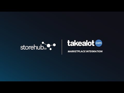 Takealot.com Marketplace Integration with Storehub.io South Africa