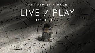 Live/Play エピソード4 “Together”