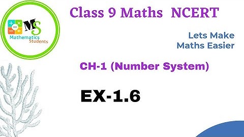 Class 9 Maths Chapter 1 Ex-1.6 NCERT Solutions |  Number System |संख्या पद्धति|Mathematics Students