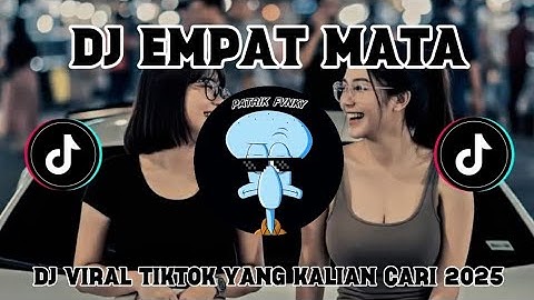 DJ EMPAT MATA MELODY SCTV • VIRAL TIKTOK TERBARU 2025 (Yordan remix) scr) 