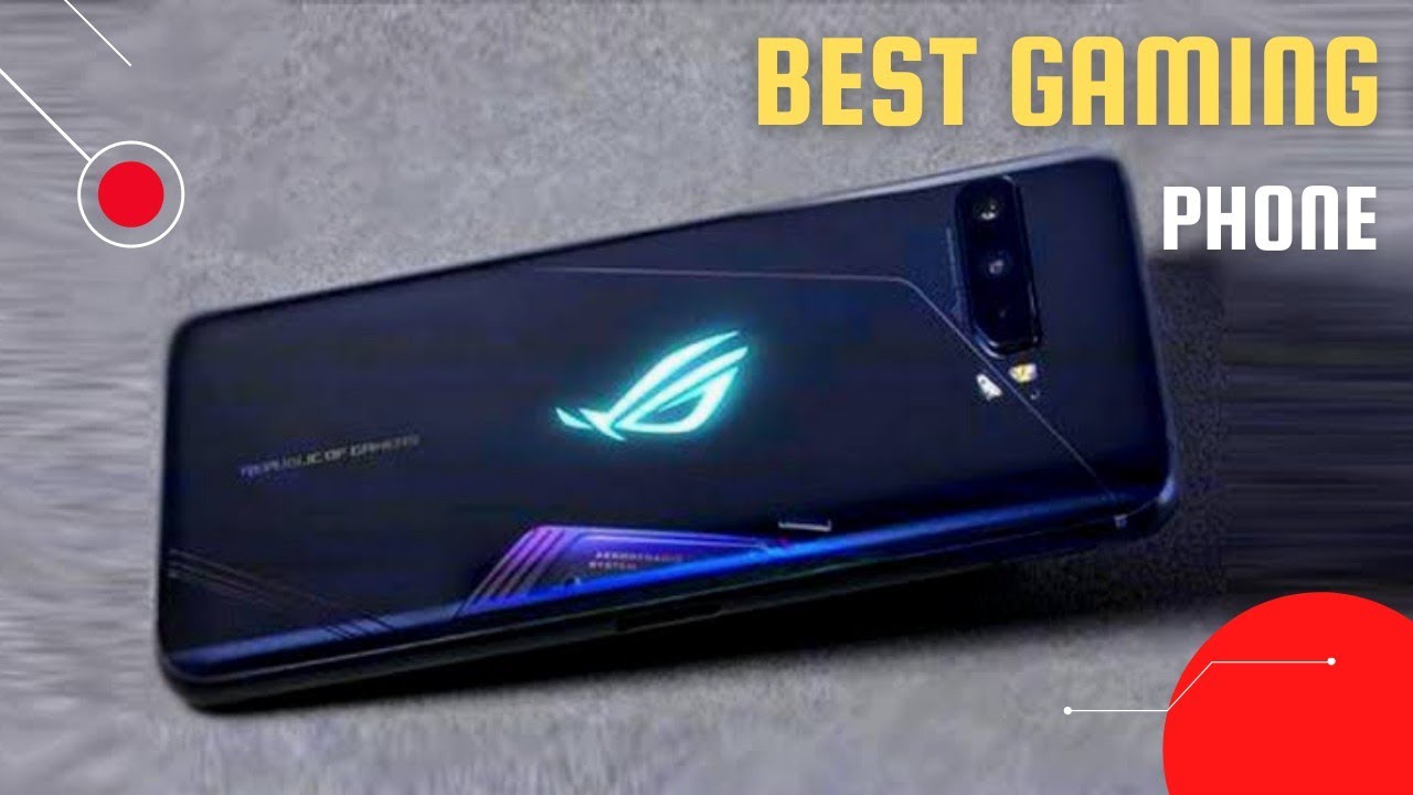 Best gaming phone 2021/2022 YouTube