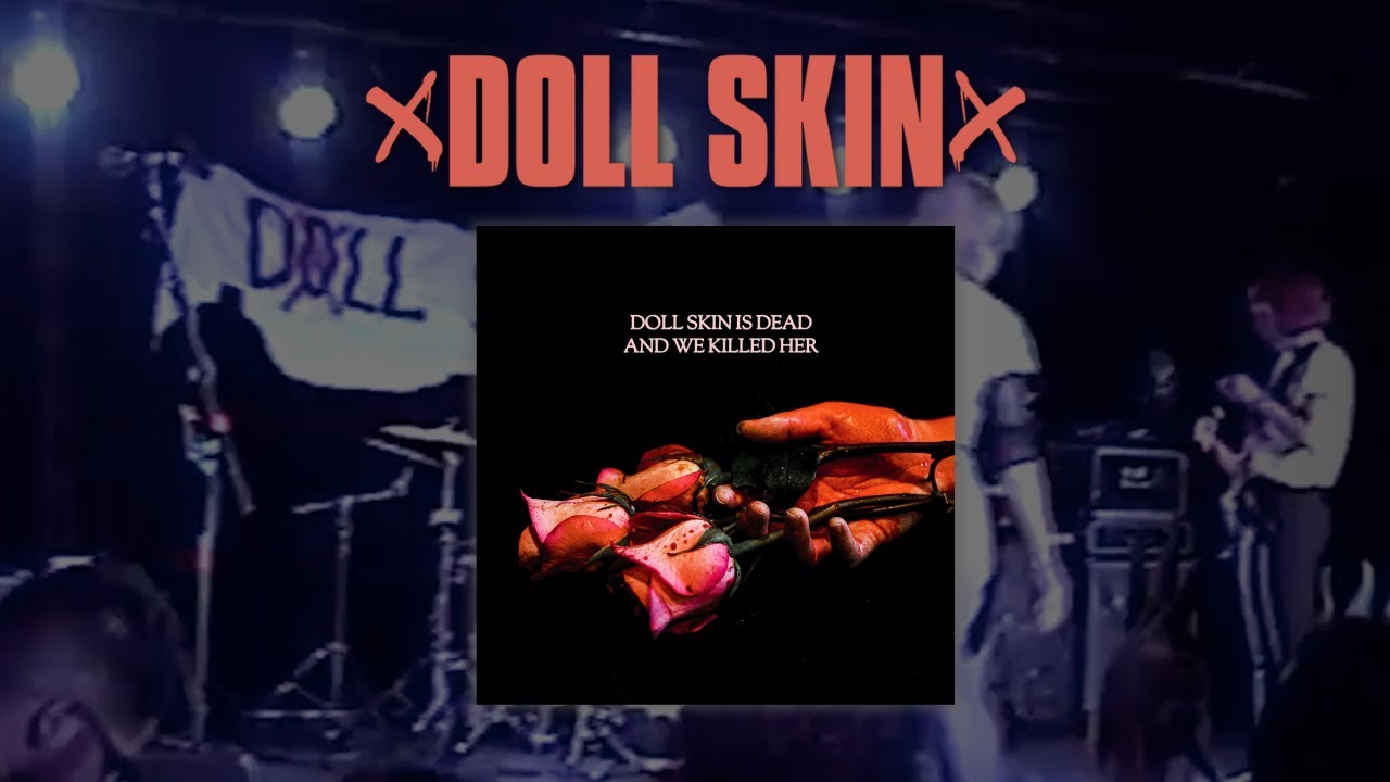 Doll Skin Is Dead And We Killed Her - Doll Skin (Official EP Audio)