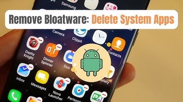 [No Root] Delete Pre-Installed System Apps on Android (Remove Bloatware)