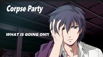 Corpse Party (chapter 4) (part 8) (WHAT IS GOING ON IN THIS CHAPTER!?)