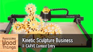Kinetic Sculpture Business: X-CARVE Contest Entry