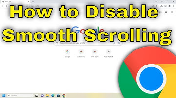 How to Disable Smooth Scrolling in Google Chrome [Tutorial]