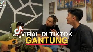 MELLY GOESLAW - GANTUNG ( COVER )