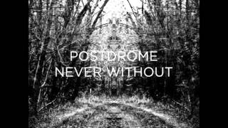 Postdrome - End