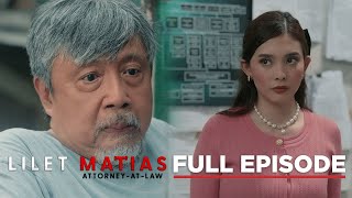 Lilet Matias, Attorney-At-Law: Biktima, nasuhulan ni Aera! (Full Episode 40) April 30, 2024