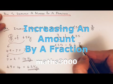 How To Increase An Amount By A Fraction (Example Increase 49kg By 2/7)