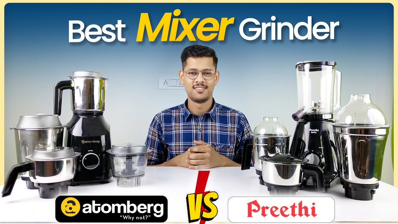 750W vs 1000W Mixer | Best Mixer Grinder India 2025 | Preethi vs Atomberg Mixer Grinder