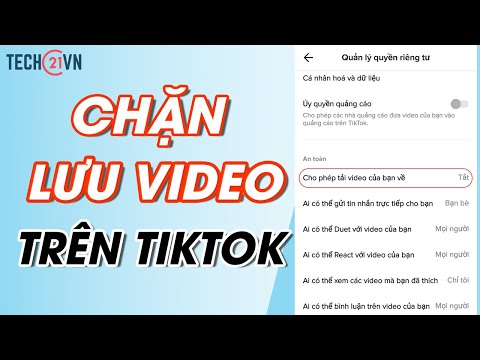 #2023 Cách chặn/ tắt lưu video trên TikTok (Cập nhật 2021)