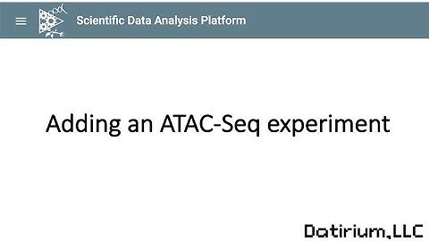 ATAC-Seq Analysis 1: Adding an ATAC-Seq experiment to SciDAP