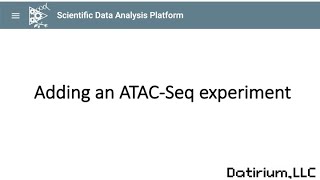 ATAC-Seq Analysis 1: Adding an ATAC-Seq experiment to SciDAP