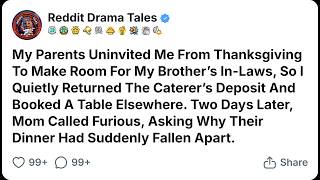 My Parents Uninvited Me From Thanksgiving To Make Room For My Brother’s In... Reddit Family Stories