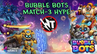 BUBBLE BOTS MATCH-3 HYPE!! screenshot 4
