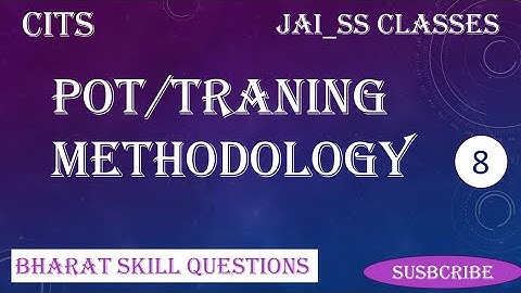 CITS POT TRAINING METHODOLOGY BHARAT SKILL IMPORTANT QUESTIONS LEVEL-2 SERIES - 8