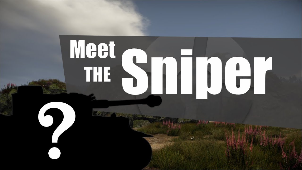 The sniper tank of War Thunder (acording to me)