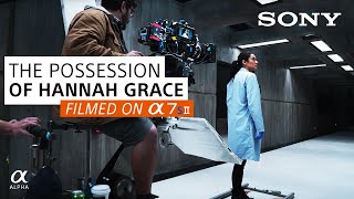 Sony Alpha | The Making Of “The Possession Of Hannah Grace” On The α7S II