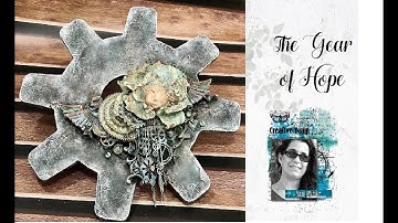 Gear of Hope - Mixed Media Tutorial by Anat