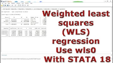 Weighted least squares (WLS) regression Use wls0 With STATA 18